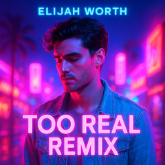 Too Real (Remix)