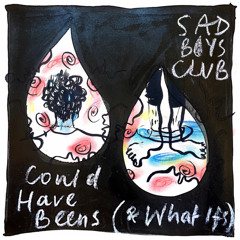 Could Have Beens (& What Ifs)