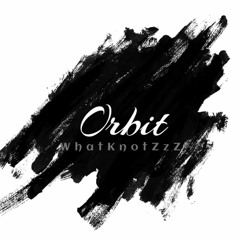 WhatKnotZzZ - Oribt MASTERED (Free Download)