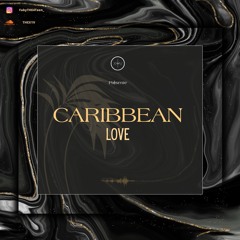 CARIBBEAN LOVE  💫🤍 ( 2023 )