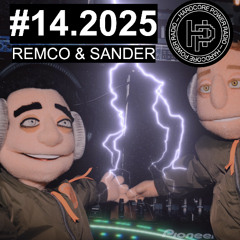 HARDCORE SHOW #14 | REMCO & SANDER | 2025