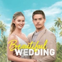« Beautiful Wedding » Streaming-VF en [FR!] — VOSTFR 2024