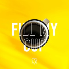 Jacksell - Fill My Cup