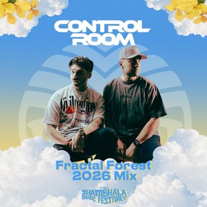 Control Room Live @ Shambhala Music Festival 2026 Fractal Forest