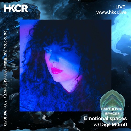 Emotional spaces w/ Digé M0m0 - 24/02/2024