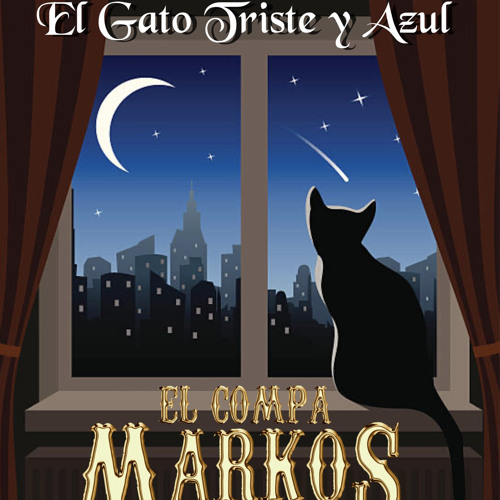 Stream El Gato triste y Azul by EL COMPA MARKOS OFICIAL | Listen online ...