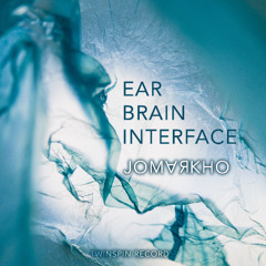 Ear-Brain Interface (Light Trance) [TS Records]