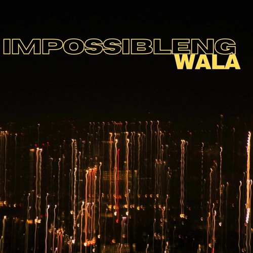 RAWNZ - Impossibleng Wala (Prod by CHANZ)