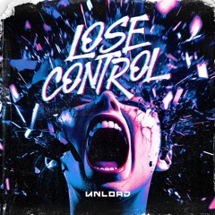 Unload - Lose Control