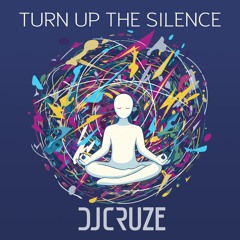 Turn Up The Silence (original mix)