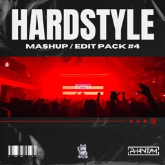HARDSTYLE MASHUP / EDIT PACK #4 [BUY = FREE DOWNLOAD]