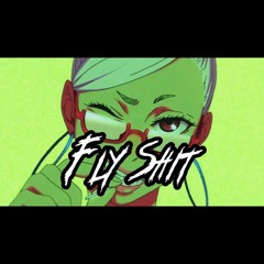 FLY SHIT