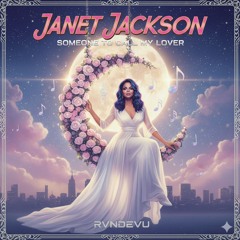 Janet Jackson vs. SIDEPIECE - Someone to Call My Lover vs. Cry For You (RVNDEVU Mashup)