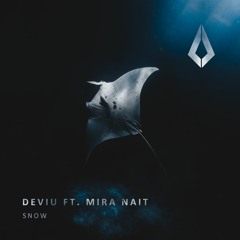 Deviu Ft. Mira Nait - Snow (Extended Mix) [Purified Records]