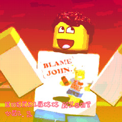 BLAME JOHN!