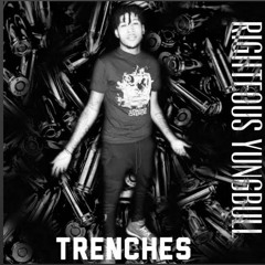 Trenches - Youngbull Ft. YFG Nata