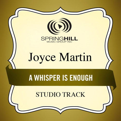 A Whisper Is Enough (High Key Performance Track Without Background Vocals)