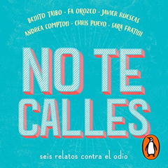 DOWNLOAD EBOOK 📋 No te calles [Do Not Shut Up] by  Fa Orozco,Benito Taibo,Javier Rue