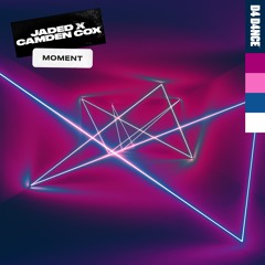 Jaded X Camden Cox - Moment