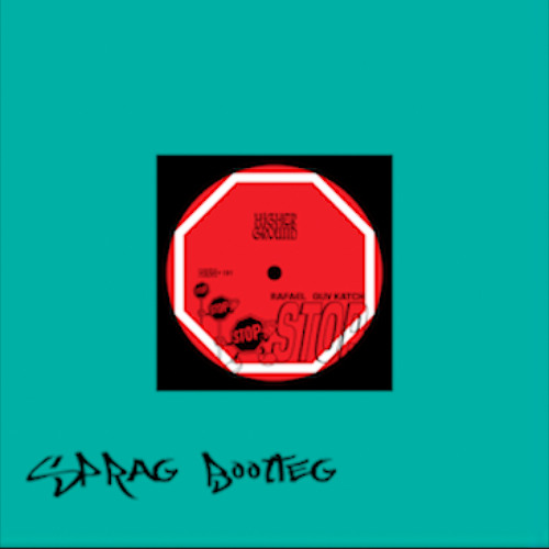 Rafael, Guy Katch- Stop (Sprag remix) (FREE DOWNLOAD)