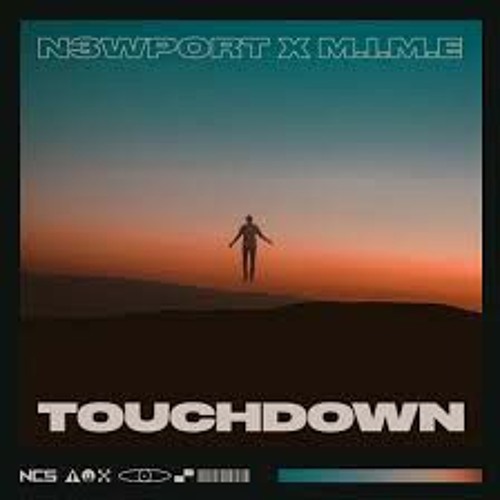 N3WPORT x M.I.M.E - Touchdown [CM Release].mp3