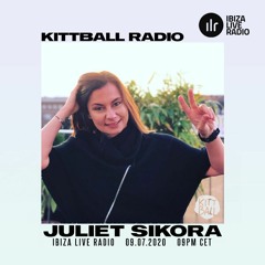 Juliet Sikora @ Kittball Radio Show x Ibiza Live Radio 09.07.2020
