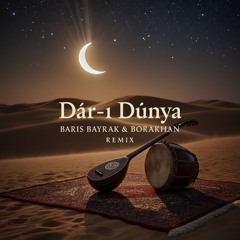 Baris Bayrak & Borakhan - Dâr-ı Dünya (Remix) FREE DOWNLOAD