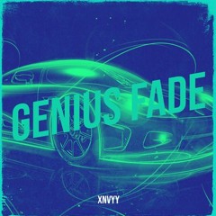Genius Fade