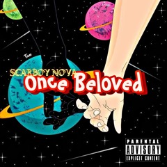 SCARBOY NOVA - Once Beloved