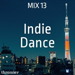 MIX13 Thronner - Indie Dance
