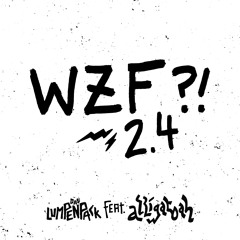 WZF?! 2.4 (feat. Alligatoah)