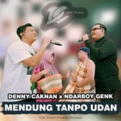 DENNY CAKNAN FT. NDARBOY GENK - MENDUNG TANPO UDAN (OFFICIAL LIVE MUSIC) - DC MUSIK1