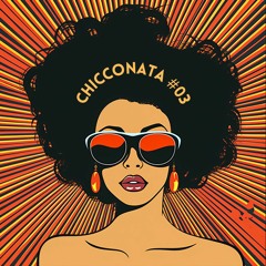 CHICCONATA #03