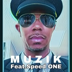 M U Z I K Feat. SpeedOne