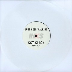 Just Keep Walking (feat. INXS)
