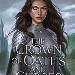 🥕PDF <eBook> The Crown of Oaths and Curses (The Mortal Fates Book 1) 🥕
