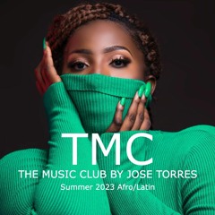TMC The Music Club by Jose Torres Agosto 2023. AFRO/LATIN HOUSE