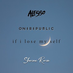 Alesso x OneRepublic - If I lose My Self (ShemoW Remix)