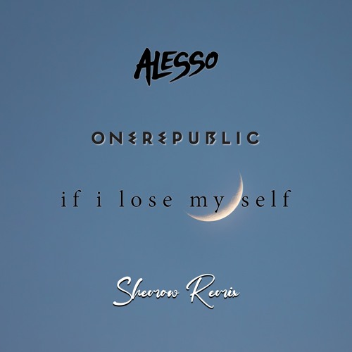 Alesso x OneRepublic - If I lose My Self (ShemoW Remix)