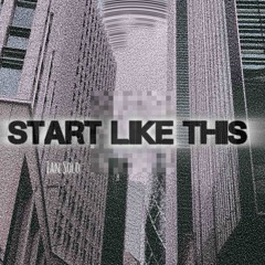 Start Like This - Ian Solo