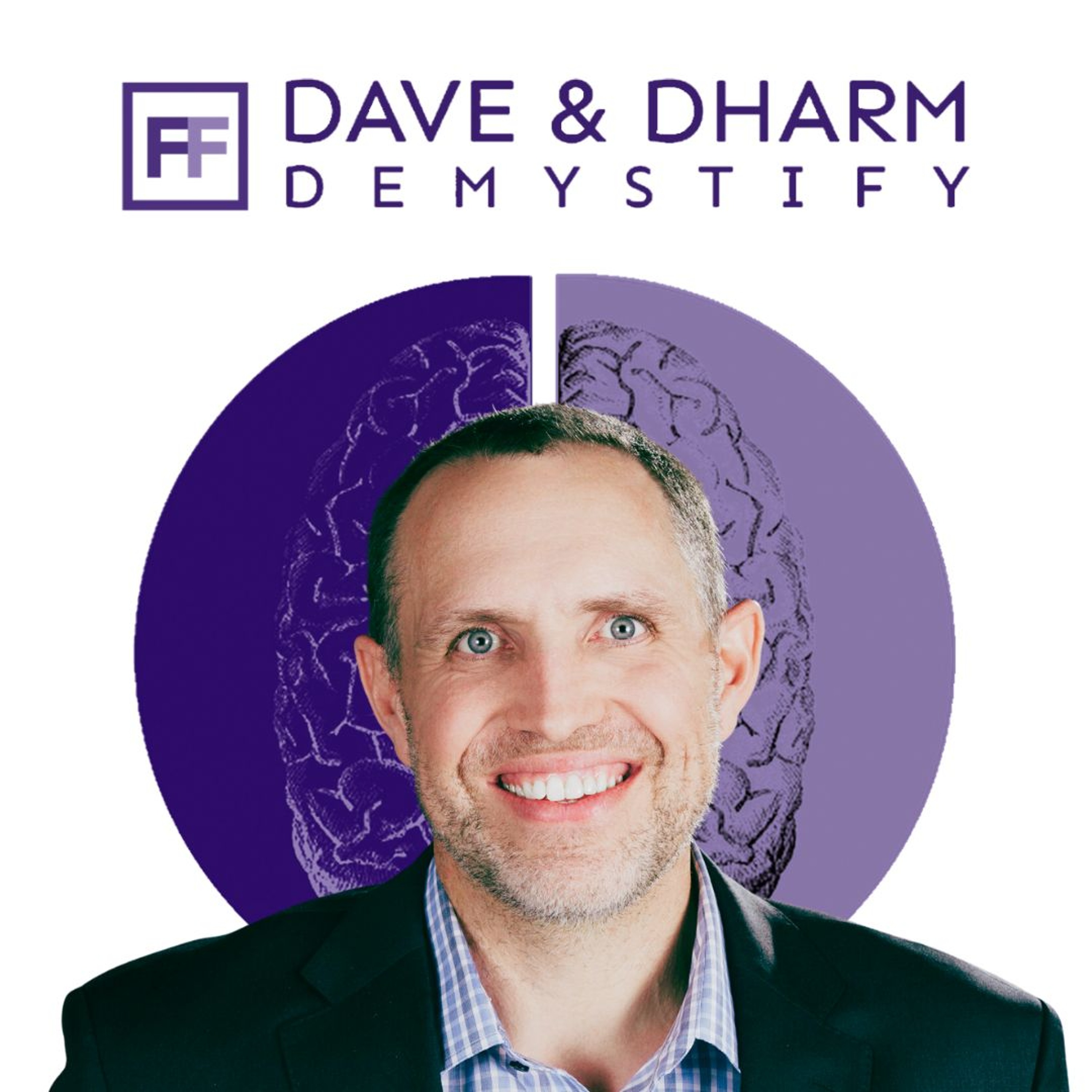 Dave and Dharm DeMystify