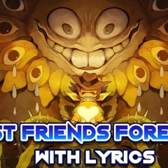 BEST FRIENDS FOREVER & AFTERLIFE With lyrics- Undertale Yellow- Man on the Internet