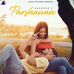 Parshawan By Harnoor | Coin Digital | New Punjabi Songs 2021