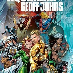 ( yVS ) Aquaman by Geoff Johns Omnibus by  Geoff Johns &  Ivan Reis ( v7ls )