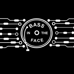 Our Label BASS IN THE FACE ListAllTracks 💣💥