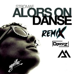 Stromae - Alors On Dance ( DBRAZ & AGUILLAR X Dj Andre Meneses Remix)