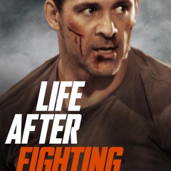 Catch Latest Martial Arts Thriller ‘Life After Fighting’