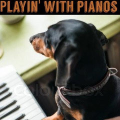 Playin' With Pianos