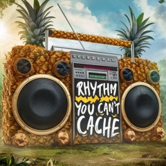 Rhythm You Can't Cache