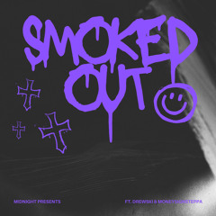 Smoked Out [Freestyle] (Ft. Drewski & MarySteppa)